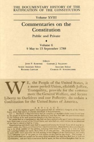 The Documentary History of the Ratification of the Constitution, Volume 18