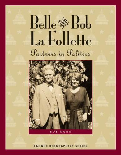 Bob and Belle La Follette