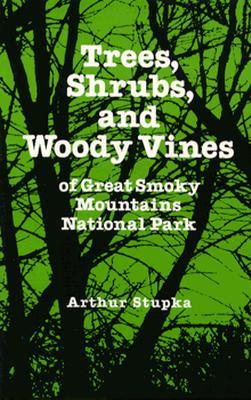 Trees Shrubs Woody Vines Great Smoky