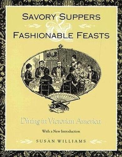 Savory Suppers and Fashionable Feasts
