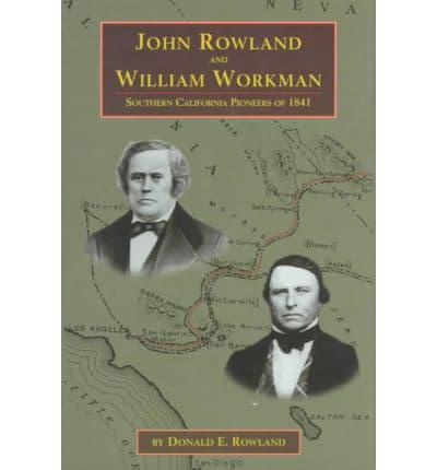 John Rowland and William Workman
