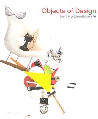 Objects of Design from the Museum of Modern Art