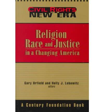 Religion, Race, and Justice in a Changing America