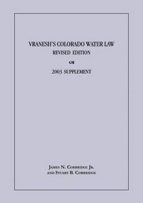 2003 Supplement to Vranesh's Colorado Water Law