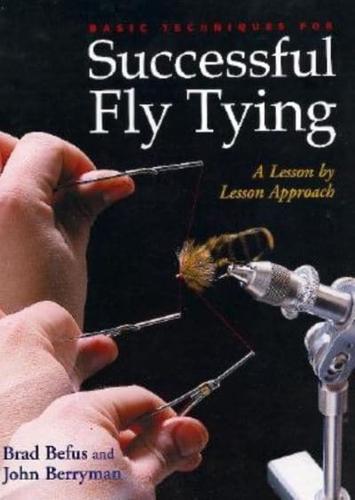 Basic Techniques for Successful Fly Tying