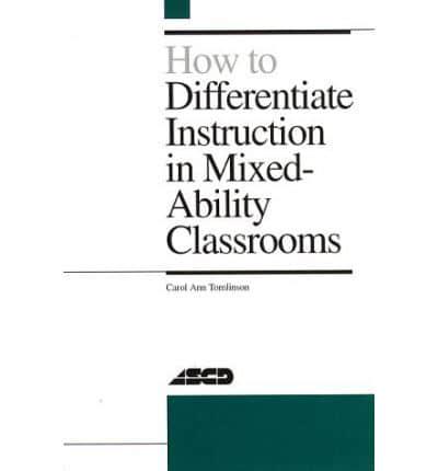 How to Differentiate Instruction in Mixed-Ability Classrooms