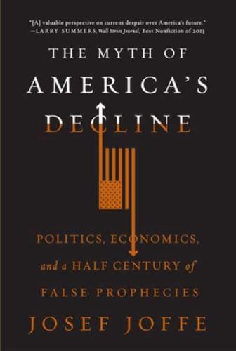 The Myth of America's Decline
