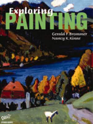 Exploring Painting -- Teacher's Edition