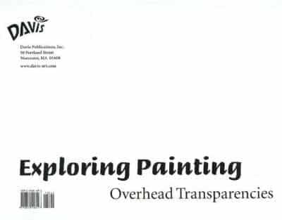 Exploring Painting -- Overhead Transparencies