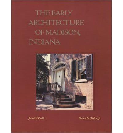 The Early Architecture of Madison, Indiana