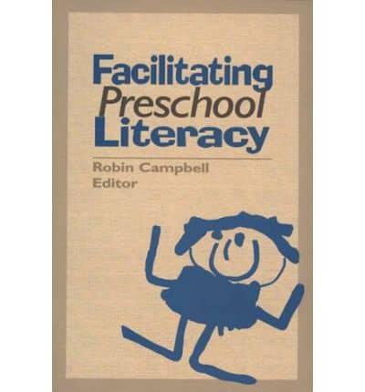 Facilitating Preschool Literacy