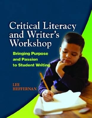 Critical Literacy and Writer's Workshop