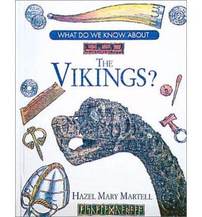 What Do We Know About the Vikings?