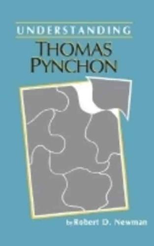 UNDERSTANDING THOMAS PYNCHON