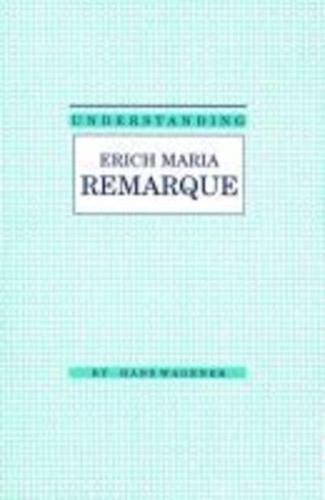 Understanding Erich Maria Remarque