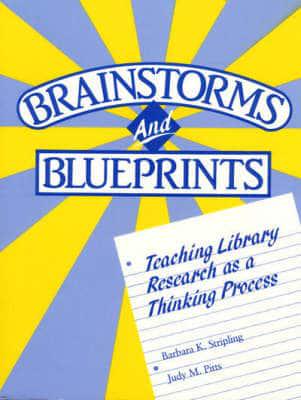 Brainstorms and Blueprints