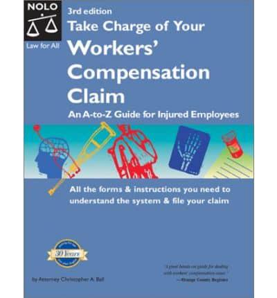 Take Charge of Your Workers' Compensation Claim