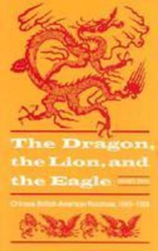 The Dragon, the Lion & The Eagle