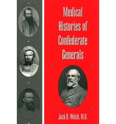 Medical Histories of Confederate Generals