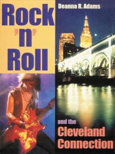 Rock 'N' Roll and the Cleveland Connection