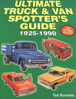 Ultimate Truck & Van Spotter's Guide, 1925-1990