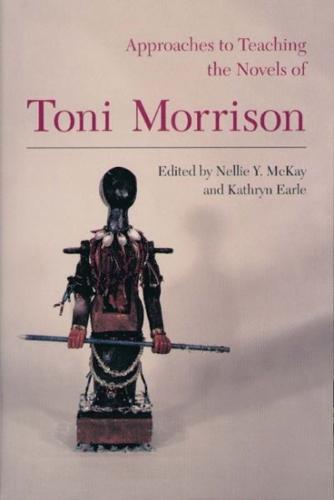 Approaches to Teaching the Novels of Toni Morrison