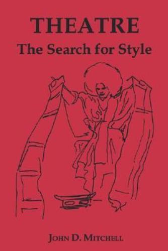 Theatre, the Search for Style