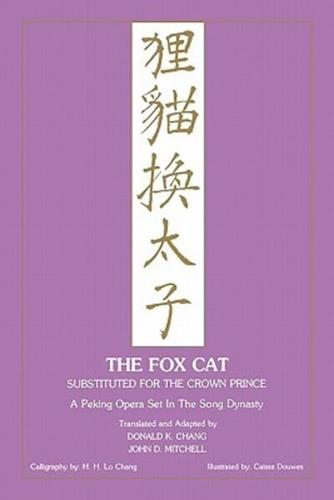 The Fox Cat Substituted for the Crown Prince