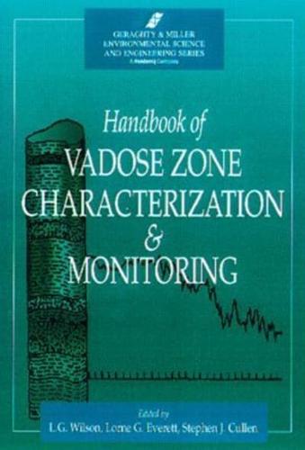 Handbook of Vadose Zone Characterization & Monitoring