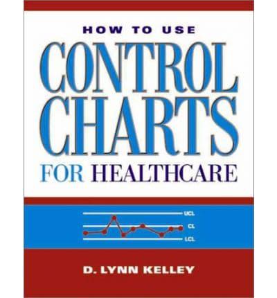 How to Use Control Charts for Healthcare