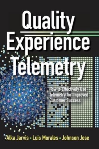 Quality Experience Telemetry