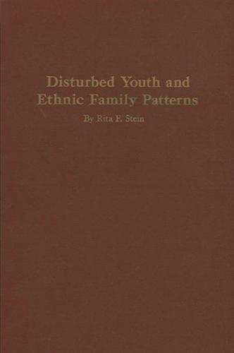 Disturbed Youth and Ethnic Family Patterns