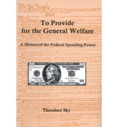 To Provide for the General Welfare