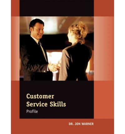 The Customer Service Skills Profile