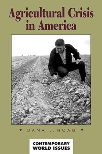 Agricultural Crisis in America: A Reference Handbook