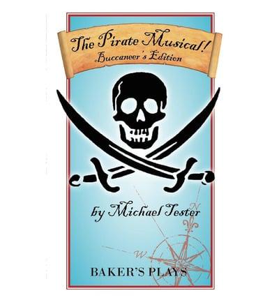 The Pirate Musical! - Buccaneer's Edition