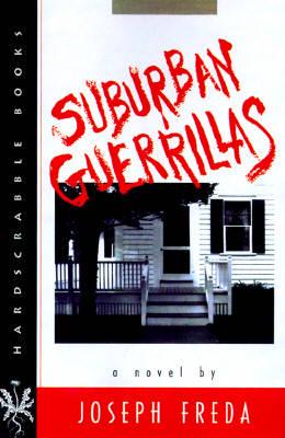 Suburban Guerrillas