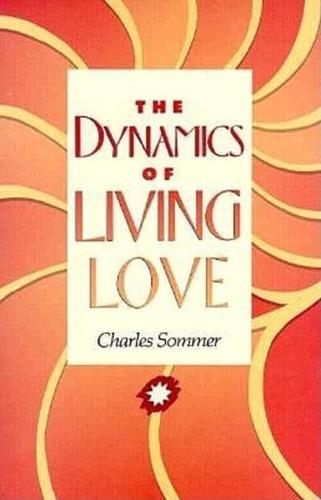The Dynamics of Living Love