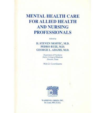 Mental Health Care for Allied Health and Nursing Professionals