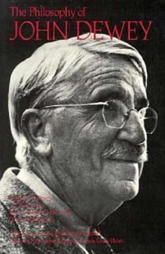 The Philosophy of John Dewey