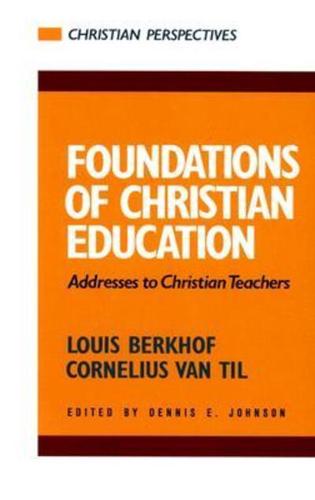 Foundations of Christian Education