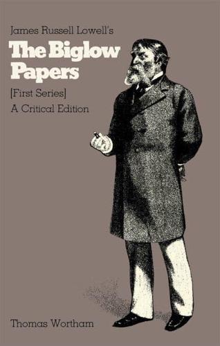 James Russell Lowell's The Biglow Papers, First Series