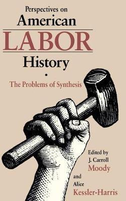 Perspectives on American Labor History