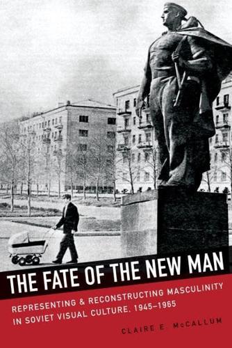 The Fate of the New Man