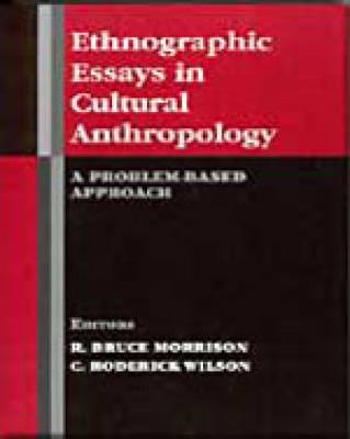 Ethnographic Essays in Cultural Anthropology