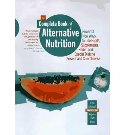 The Complete Book of Alternative Nutrition