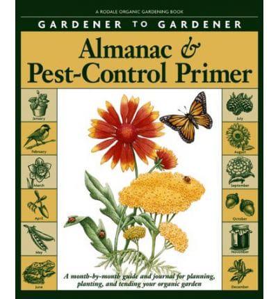 Gardener to Gardener Almanac & Pest Control Primer