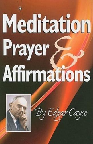 Meditation, Prayer & Affirmations