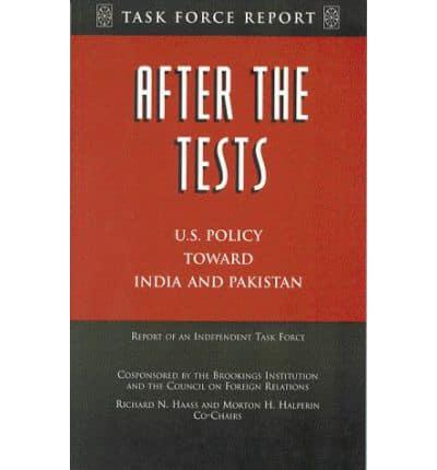 After the Tests U.S. Policy Toward India and Pakistan