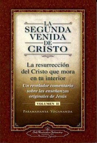 La Segunda Venida De Cristo, Volumen II